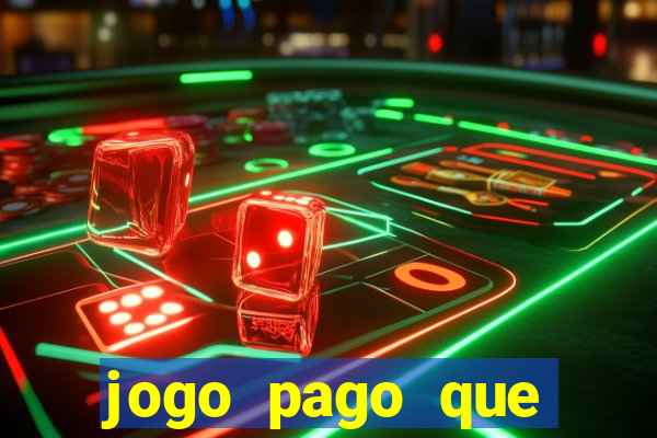 jogo pago que ganha dinheiro